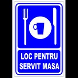 Semn loc pentru servit masa